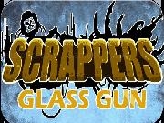Jouer à Scrappers. Glass Gun