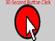 Jouer à 30-Second Button Click