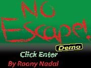 Jouer à No Escape demo