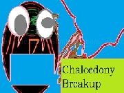 Jouer à Chalcedony Breakup
