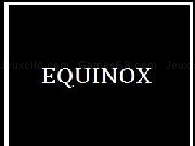 Jouer à Equinox