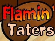 Jouer à Flamin&#39; Taters