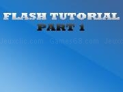 Jouer à Flash Tutorial Part 1