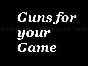 Jouer à Guns for Your Games