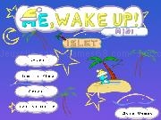 Jouer à Me, Wake Up! Mini: Islet