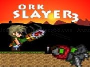 Jouer à Ork Slayer 3