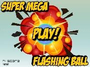 Jouer à Super Mega Flashing Ball