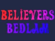 Jouer à Believers Bedlam