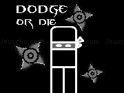 Jouer à [GiTD #28] Dodge or Die