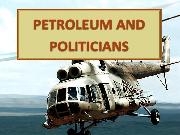 Jouer à PETROLEUM AND POLITICIANS