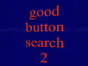 Jouer à good button search 2
