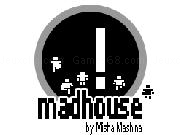Jouer à Madhouse