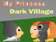 Jouer à My Princess - Dark Village