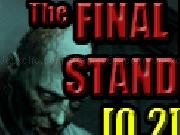 Jouer à The Final Stand [Beta]