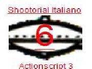 Jouer à Shootorial Nr 6 AS3 italiano