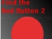 Jouer &agrave; Find the Red Button 2