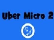 Jouer à Uber Micro 2