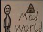 Jouer à Mad World