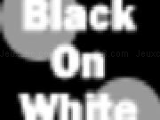 Jouer à Black On White