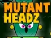 Jouer à Mutant Headz