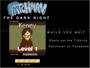 Jouer à Patchman - the dark night