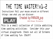 Jouer à The time waster