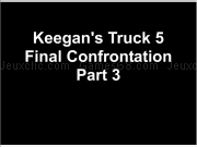Jouer à Keegans truck 5 - finalf confrontation part 3