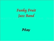 Jouer à Funky fruit jazz band