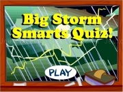 Jouer à Big storm smarts quiz