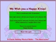 Jouer à Wish you happy christmas quiz - classic holiday musical ballet