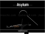 Jouer à Asylum