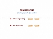 Jouer à Mini lessons - multiplying multi digit numbers