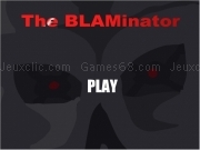 Jouer à The blaminator