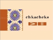 Jouer à Chkacheks