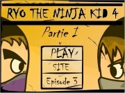 Jouer à Ryo the ninja kid 4 partie 1