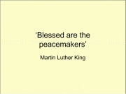 Jouer à Blessed are the peacemakers