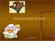 Jouer à Homemade bread