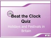 Jouer à Beat the clocks quiz - holidays and festivals in britain