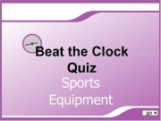 Jouer à Beat the clocks quiz - sports equipment