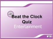Jouer à Beat the clock quiz - entertainment