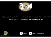 Jouer à Jam episode 12 - giving a presentation