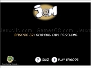 Jouer à Jam episode 32 - sorting out problems