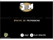 Jouer à Jam episode 38 - proffessions