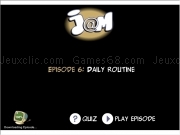 Jouer à Jam episode 6 - daily routine