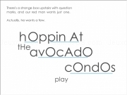 Jouer à Hoppin at the avocado condos