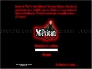 Jouer à The mexican nightmare