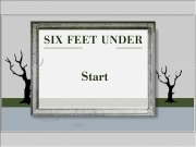 Jouer à Six feet under