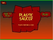Jouer à Plastic saucer