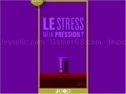 Jouer à Le stress ou la pression ?