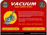Jouer à Vacuum super speed action
